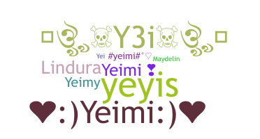 Nickname - Yeimi