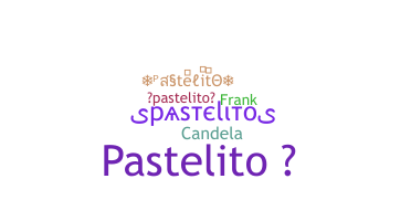 Nickname - PastelitO