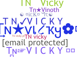 Nickname - Tnvicky