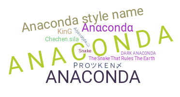 Nickname - Anaconda