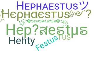 Nickname - Hephaestus