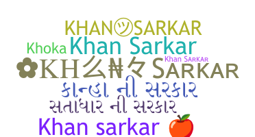 Nickname - KhanSarkar