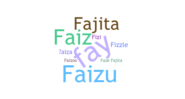 Nickname - Faiza