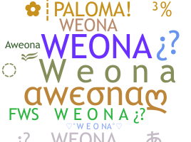Nickname - Weona