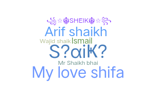 Nickname - Shaikh