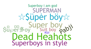Nickname - Superboy
