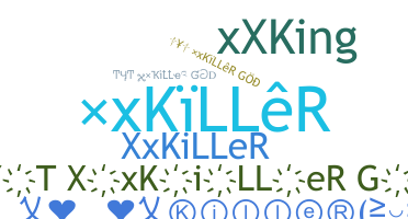 Nickname - xxkiller