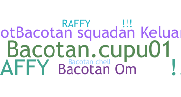 Nickname - Bacotan