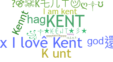 Nickname - Kent