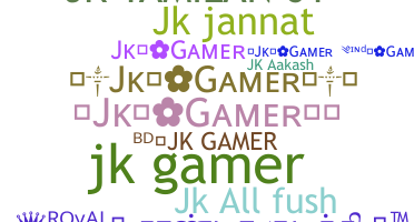 Nickname - Jkgamer