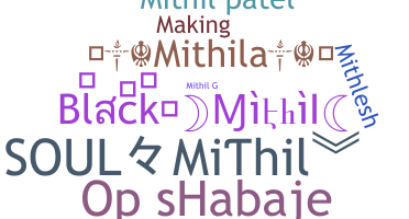 Nickname - Mithil