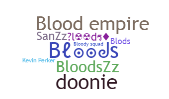 Nickname - Bloods