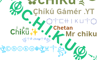 Nickname - Chiku