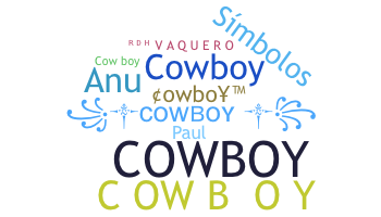 Nickname - cowboy