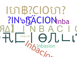 Nickname - INBACION