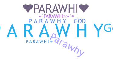 Nickname - Parawhi