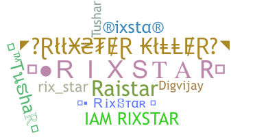 Nickname - Rixstar