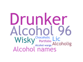 Nickname - Alcohol