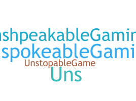 Nickname - UnspeakableGaming