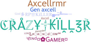 Nickname - Axcell