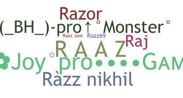 Nickname - Razz