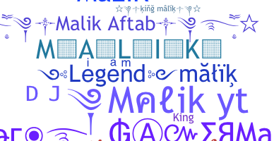 Nickname - Malik