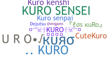 Nickname - Kuro