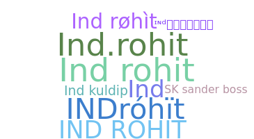 Nickname - Indrohit