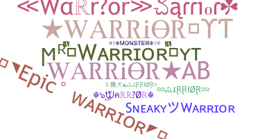 Nickname - Warrior
