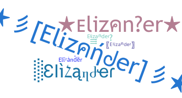 Nickname - Elizander
