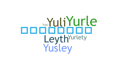 Nickname - yurley