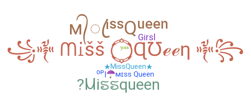 Nickname - missqueen