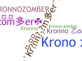 Nickname - Kronnozomber