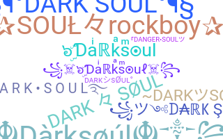 Nickname - Darksoul