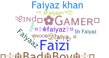 Nickname - Faiyaz