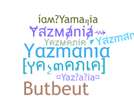 Nickname - Yazmania