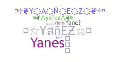 Nickname - Yanez