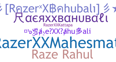 Nickname - RazerXXBahubali