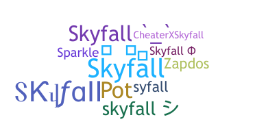 Nickname - Skyfall