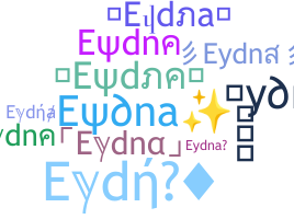 Nickname - Eydna