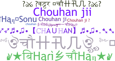 Nickname - Chouhanji
