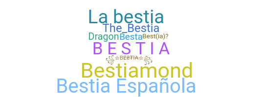 Nickname - Bestia