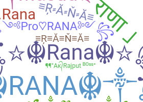 Nickname - Rana