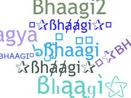 Nickname - Bhaagi