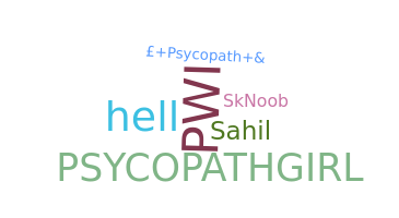 Nickname - Psycopath