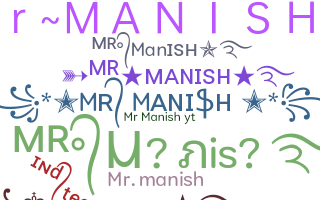 Nickname - MrManish