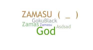 Nickname - ZAMASU