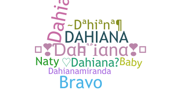 Nickname - Dahiana