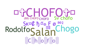 Nickname - Chofo