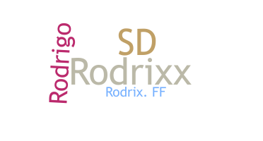 Nickname - Rodrix
